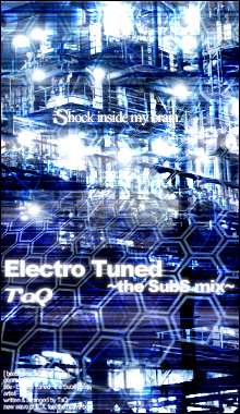 Electro Tuned(the SubS mix)/fmy.